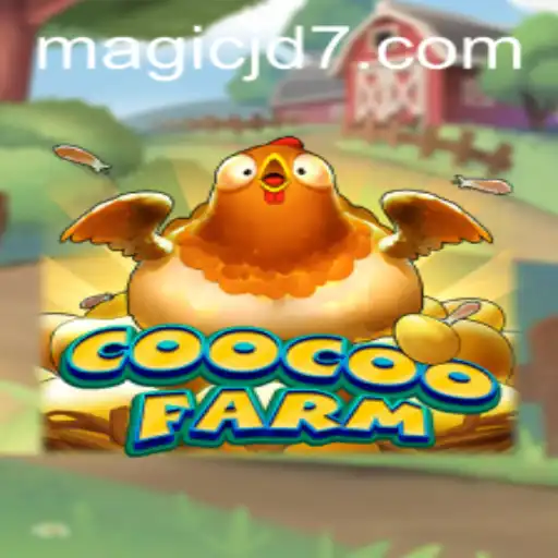 Exploring CooCooFarm: A Magical Journey with MAGIC JD